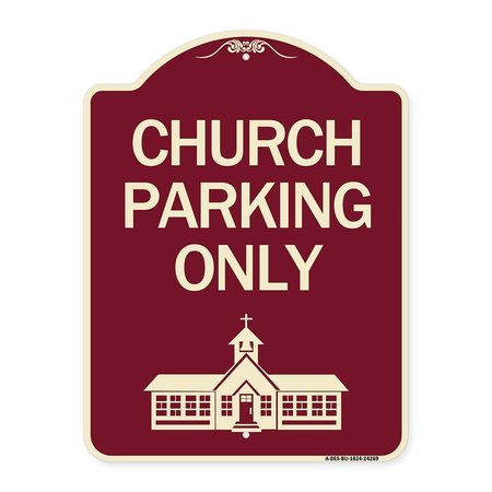 SIGNMISSION Church Parking Only Church Symbol Heavy-Gauge Aluminum Architectural Sign, 24" x 18", BU-1824-24269 A-DES-BU-1824-24269